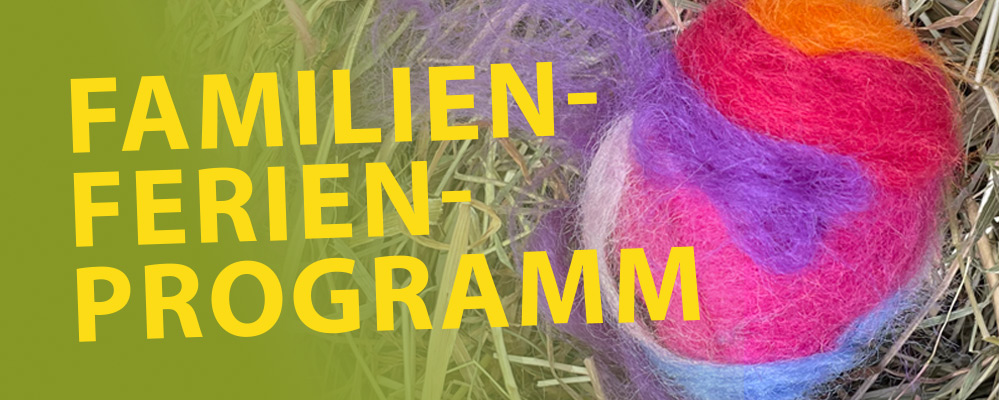 Familien-Ferien-Programm Ostern